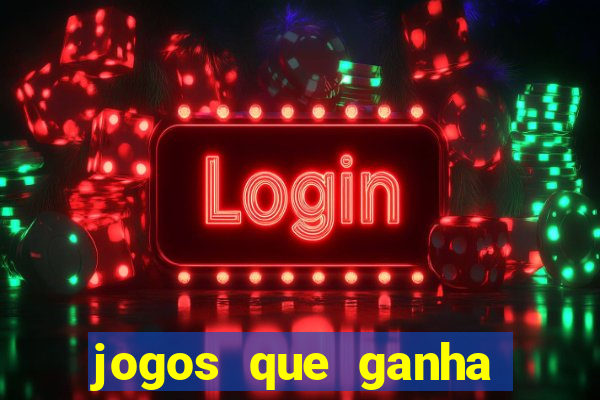 jogos que ganha dinheiro sem depositar nada